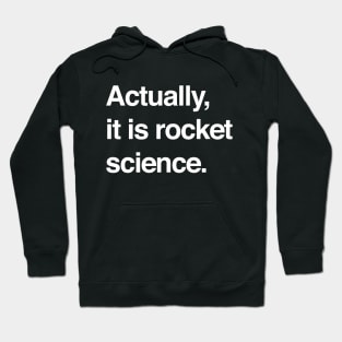 Sarcastic Rocket Science Quote Hoodie